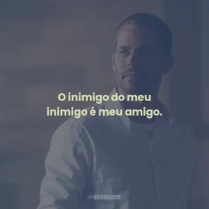 O inimigo do meu inimigo é meu amigo.