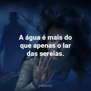 A água é mais do que apenas o lar das sereias. – Cam.