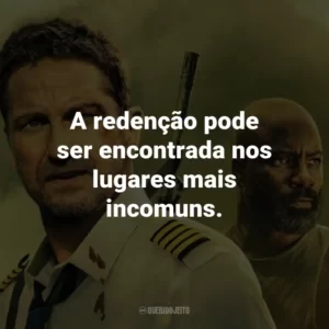 A redenção pode ser encontrada nos lugares mais incomuns.