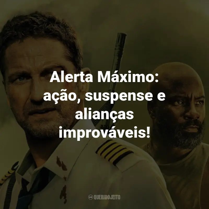 Frases do Filme Alerta Máximo: Alerta Máximo: ação, suspense e alianças improváveis!