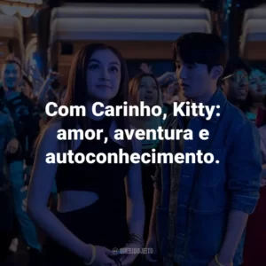 Com Carinho, Kitty: amor, aventura e autoconhecimento.