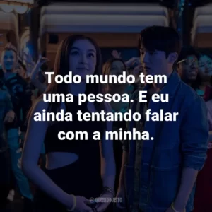 Todo mundo tem uma pessoa. E eu ainda tentando falar com a minha.