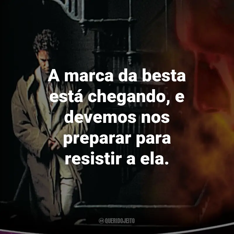 Frases do Filme Deixados Para Trás II - Comando Tribulação: A marca da besta está chegando, e devemos nos preparar para resistir a ela. - Buck Williams.