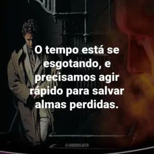 O tempo está se esgotando, e precisamos agir rápido para salvar almas perdidas. – Rayford Steele.