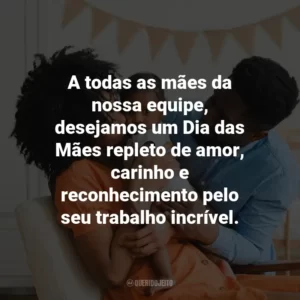 A todas as mães da nossa equipe, desejamos um Dia das Mães repleto de amor, carinho e reconhecimento pelo seu trabalho incrível.