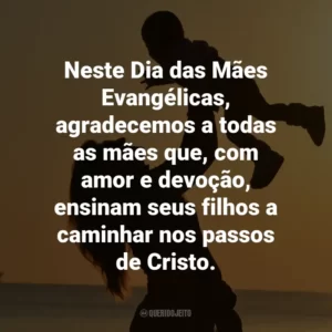 Neste Dia das Mães Evangélicas, que a graça de Deus renove e fortaleça o coração de todas as mães.