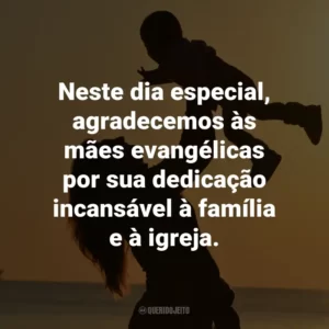 Neste dia especial, agradecemos às mães evangélicas por sua dedicação incansável à família e à igreja.