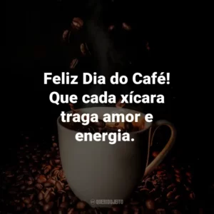 Feliz Dia do Café! Que cada xícara traga amor e energia. ☕️