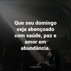 Que seu domingo seja abençoado com saúde, paz e amor em abundância.