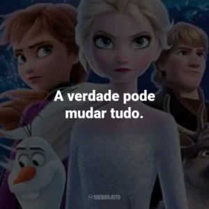 A verdade pode mudar tudo. – Pabbie.