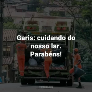 Garis: cuidando do nosso lar. Parabéns!