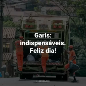 Garis: indispensáveis. Feliz dia!