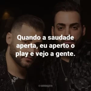 Quando a saudade aperta, eu aperto o play e vejo a gente. – (Declaração Provisória)