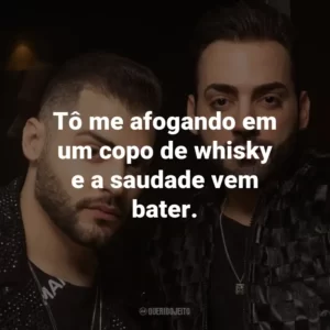 Tô me afogando em um copo de whisky e a saudade vem bater. – (Segunda Opção)