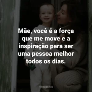 Mãe, você é a força que me move e a inspiração para ser uma pessoa melhor todos os dias.