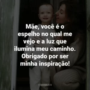 Mãe, você é o espelho no qual me vejo e a luz que ilumina meu caminho. Obrigado por ser minha inspiração!