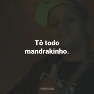 Tô todo mandrakinho.