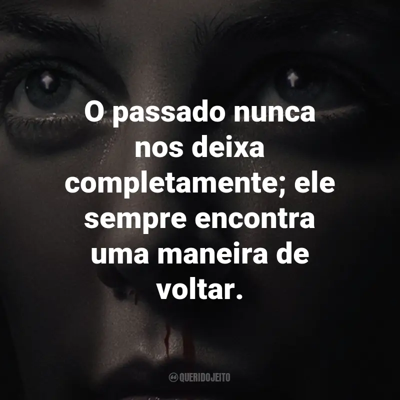 Frases do Filme O Chalé: O passado nunca nos deixa completamente; ele sempre encontra uma maneira de voltar.