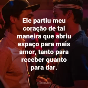 Ele partiu meu coração de tal maneira que abriu espaço para mais amor, tanto para receber quanto para dar.