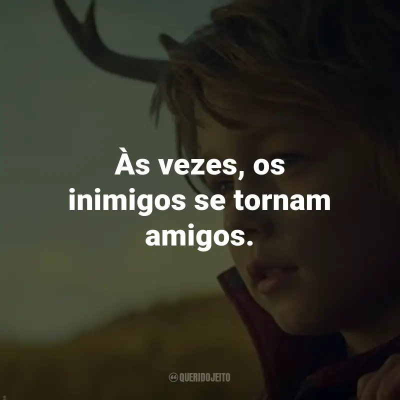 Frases da Série Sweet Tooth: Às vezes, os inimigos se tornam amigos. - Gus.