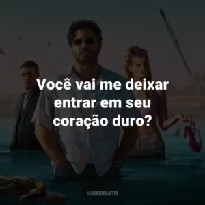 Você vai me deixar entrar em seu coração duro?