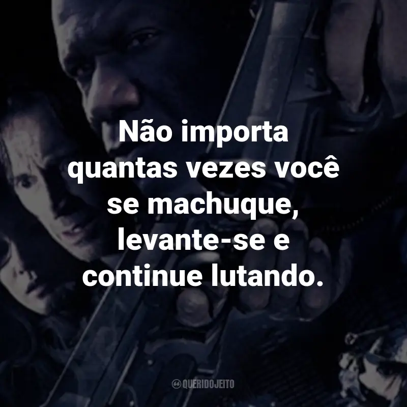 Frases do Filme Vingança Entre Assassinos: Não importa quantas vezes você se machuque, levante-se e continue lutando.