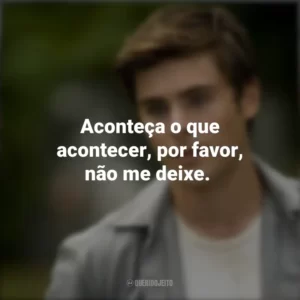 Aconteça o que acontecer, por favor, não me deixe. A Morte e a Vida de Charlie (Filme)