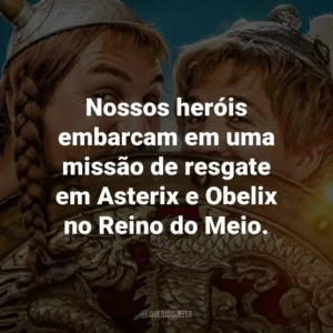 Nossos heróis embarcam em uma missão de resgate em Asterix e Obelix no Reino do Meio.