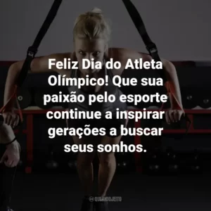Feliz Dia do Atleta Olímpico! Que sua paixão pelo esporte continue a inspirar gerações a buscar seus sonhos.