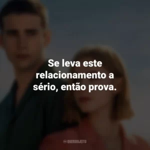 Se leva este relacionamento a sério, então prova. Através da Minha Janela: Além-mar (Filme)