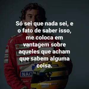 Só sei que nada sei, e o fato de saber isso, me coloca em vantagem sobre aqueles que acham que sabem alguma coisa.