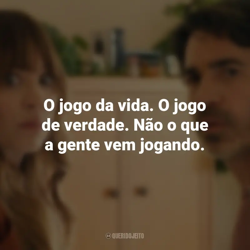 Frases da Série Based on a True Story: O jogo da vida. O jogo de verdade. Não o que a gente vem jogando.