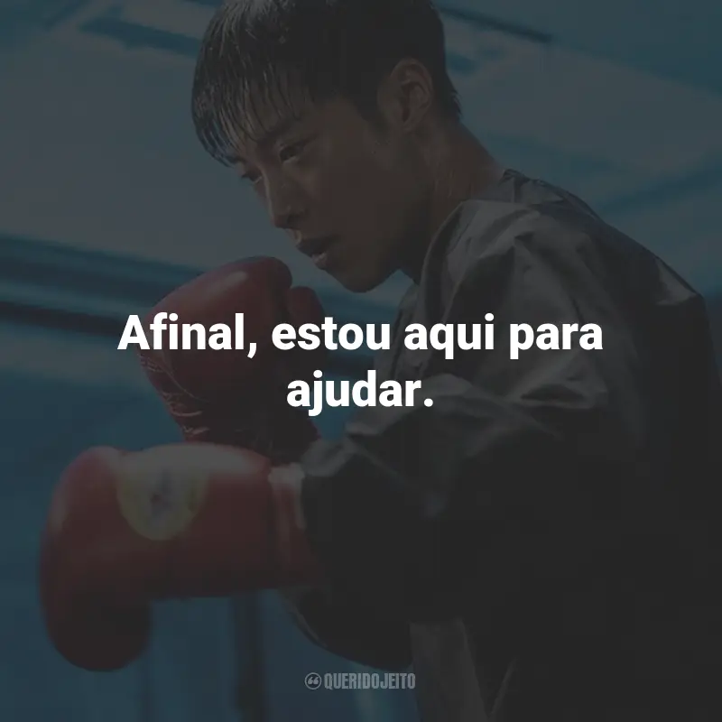Frases da Série Cães de Caça: Afinal, estou aqui para ajudar.
