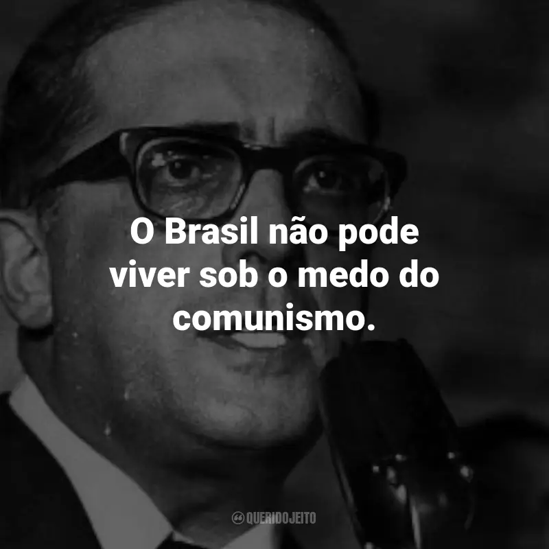 Frases de Carlos Lacerda: O Brasil não pode viver sob o medo do comunismo.