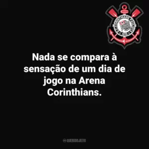 Nada se compara à sensação de um dia de jogo na Arena Corinthians.