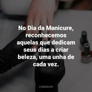 No Dia da Manicure, reconhecemos aquelas que dedicam seus dias a criar beleza, uma unha de cada vez.