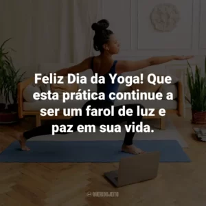 Feliz Dia da Yoga! Que esta prática continue a ser um farol de luz e paz em sua vida.