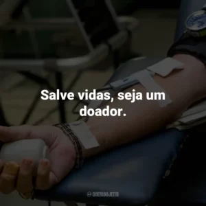Salve vidas, seja um doador.