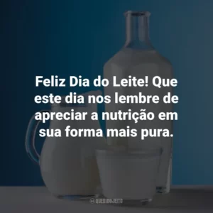 Feliz Dia do Leite! Que este dia nos lembre de apreciar a nutrição em sua forma mais pura.