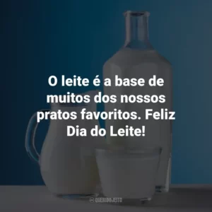 O leite é a base de muitos dos nossos pratos favoritos. Feliz Dia do Leite!