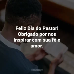 Feliz Dia do Pastor! Obrigado por nos inspirar com sua fé e amor.