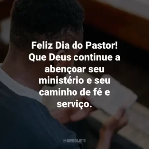 Feliz Dia do Pastor! Que Deus continue a abençoar seu ministério e seu caminho de fé e serviço.