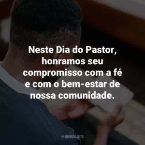 Neste Dia do Pastor, honramos seu compromisso com a fé e com o bem-estar de nossa comunidade.