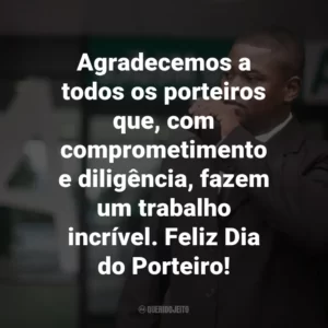 Agradecemos a todos os porteiros que, com comprometimento e diligência, fazem um trabalho incrível. Feliz Dia do Porteiro!