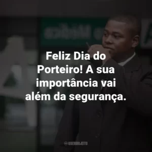 Feliz Dia do Porteiro! A sua importância vai além da segurança.