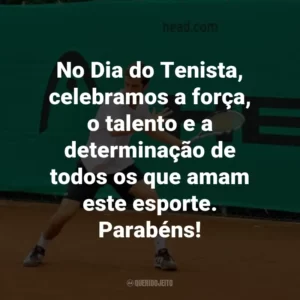 No Dia do Tenista, celebramos a força, o talento e a determinação de todos os que amam este esporte. Parabéns!