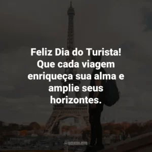 Feliz Dia do Turista! Que cada viagem enriqueça sua alma e amplie seus horizontes.