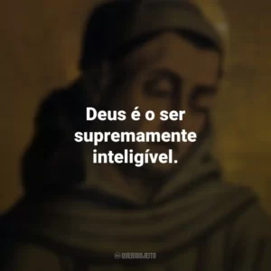 Deus é o ser supremamente inteligível. Duns Scotus