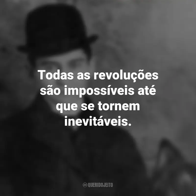 Frases de Franz Kafka: Todas as revoluções são impossíveis até que se tornem inevitáveis.