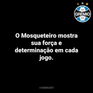 O Mosqueteiro mostra sua força e determinação em cada jogo.